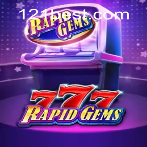 RapidGems777: Descubra a Nova Sensação dos Jogos com 121bet